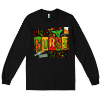 Black black nurse magic Long Sleeve Tee - AdoDesignShop