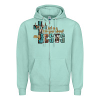 Seafoam let me tell you about my jesus Zipper Hoodie - Artiststas
