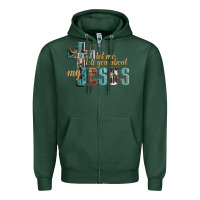 Sports Green let me tell you about my jesus Zipper Hoodie - Artiststas