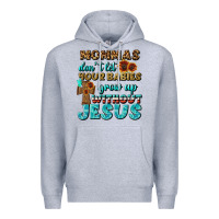 Heather Grey Mommas Don't Let Your Babies Grow  Up Without Jesus Premium Hoodie - BundleAndBundleShop