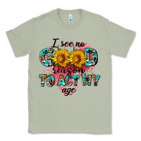 Matcha i see no season to act my age Classic Tee - AdoDesignShop