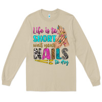 Mushroom life is to short wait your nails to dry bbs Long Sleeve Tee - BundleAndBundleShop