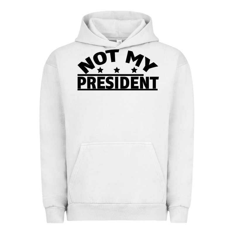 Not My President Urban Hoodie by Bettercallsaul | Teevron