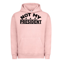 Pigment Salmon Not My President Urban Hoodie - Bettercallsaul