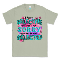 Matcha ı have selective hearing ı am sorry you were not Classic Tee - AdoDesignShop