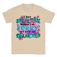 Mushroom ı have selective hearing ı am sorry you were not Classic Tee - AdoDesignShop