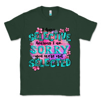 Sports Green ı have selective hearing ı am sorry you were not Classic Tee - AdoDesignShop
