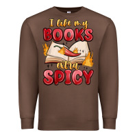Chestnut i like my books extra spicy Premium Sweatshirt - MaliasSmallBusiness