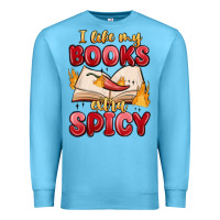 Ocean Blue i like my books extra spicy Premium Sweatshirt - MaliasSmallBusiness
