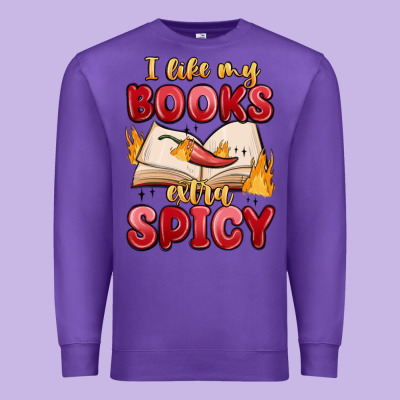 I Like My Books Extra Spicy Premium Sweatshirt Designed By Maliassmallbusiness
