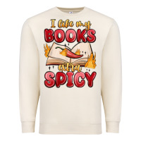 Sandshell i like my books extra spicy Premium Sweatshirt - MaliasSmallBusiness