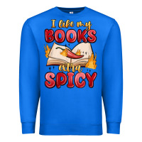 True Royal i like my books extra spicy Premium Sweatshirt - MaliasSmallBusiness