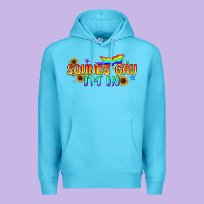 Sounds Gay I'm In Pride Lgbtq Premium Hoodie Designed By Bundleandbundleshop