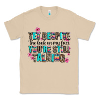 Mushroom yet despite the look on my face you are still talk Classic Tee - AdoDesignShop