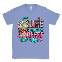 Colony Blue life happens coffee  helps Classic Tee - AdoDesignShop