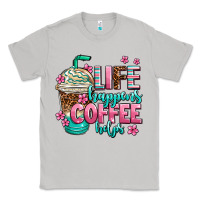 Moon Dust life happens coffee  helps Classic Tee - AdoDesignShop