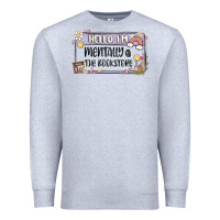 Heather Grey hello im mentally at the bookstore Premium Sweatshirt - MaliasSmallBusiness
