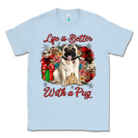 Dusty Blue Christmas life is better with a pug Classic Tee - JahusDesignShop