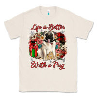 Natural Christmas life is better with a pug Classic Tee - JahusDesignShop