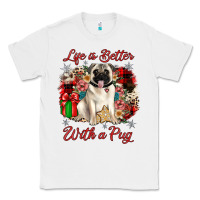 White Christmas life is better with a pug Classic Tee - JahusDesignShop