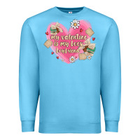 Ocean Blue my valentine is my look boyfriend Premium Sweatshirt - MaliasSmallBusiness