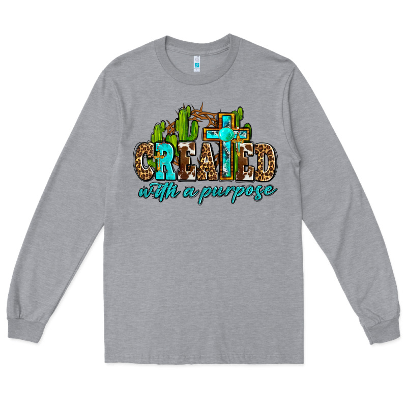 Created With A Purpose Long Sleeve Tee by AdoDesignShop | Teevron