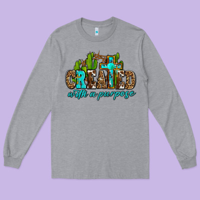 Created With A Purpose Long Sleeve Tee Designed By Adodesignshop
