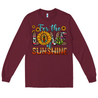 Burgundy for the love of sunshine sunflower our lady of guadalupe Long Sleeve Tee - JahusDesignShop