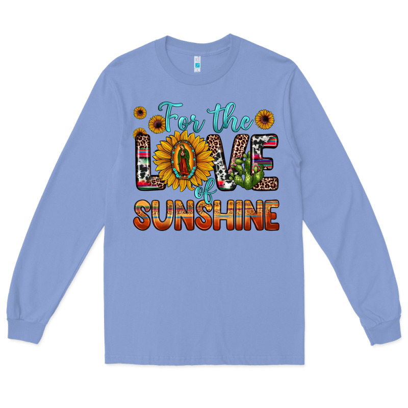 For The Love Of Sunshine Sunflower Our Lady Of Guadalupe Long Sleeve Tee by JahusDesignShop | Teevron