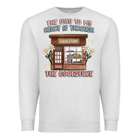 Oatmeal Heather the way to my heart is through the bookstore Premium Sweatshirt - MaliasSmallBusiness