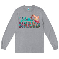 Heather Grey totally nailed bbs Long Sleeve Tee - BundleAndBundleShop