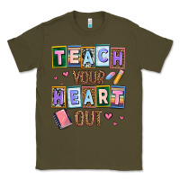 Army Green teach your heart out Classic Tee - AdoDesignShop