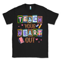 Black teach your heart out Classic Tee - AdoDesignShop