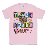 Bubblegum Pink teach your heart out Classic Tee - AdoDesignShop