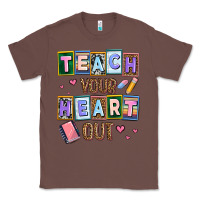 Chestnut teach your heart out Classic Tee - AdoDesignShop