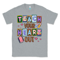 Heather Grey teach your heart out Classic Tee - AdoDesignShop