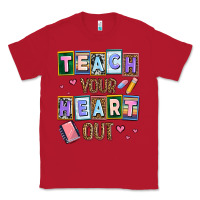 Red teach your heart out Classic Tee - AdoDesignShop
