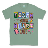 Sage teach your heart out Classic Tee - AdoDesignShop