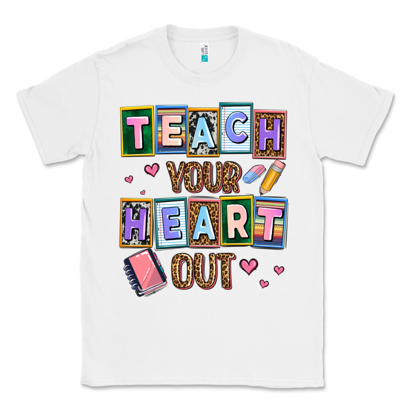 Teach Your Heart Out Classic Tee by AdoDesignShop | Teevron