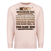 Pale Pink never apologize Premium Sweatshirt - MaliasSmallBusiness