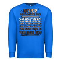 True Royal never apologize Premium Sweatshirt - MaliasSmallBusiness