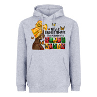 Heather Grey never understimate the power of a black woman Heavyweight Hoodie - MaliasSmallBusiness