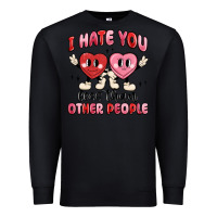 Black i hate you less than other people Premium Sweatshirt - MaliasSmallBusiness