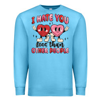 Ocean Blue i hate you less than other people Premium Sweatshirt - MaliasSmallBusiness