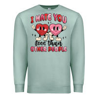 Seafoam i hate you less than other people Premium Sweatshirt - MaliasSmallBusiness