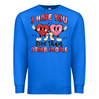 True Royal i hate you less than other people Premium Sweatshirt - MaliasSmallBusiness