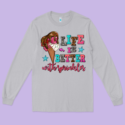 Life Is Better With Sprinkles Long Sleeve Tee Designed By Adodesignshop