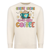 Sandshell great ideas come after coffee Premium Sweatshirt - MaliasSmallBusiness