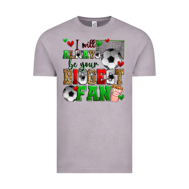 I Will Always Be Your Biggest Fan Soccer Vintage Tee by Zillion Design Studio | Teevron