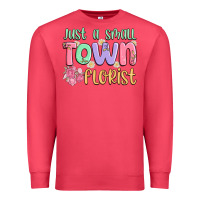 Cardinal just a small town florist Premium Sweatshirt - MaliasSmallBusiness
